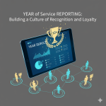 Year of Service Reporting: Building a Culture of Recognition and Loyalty